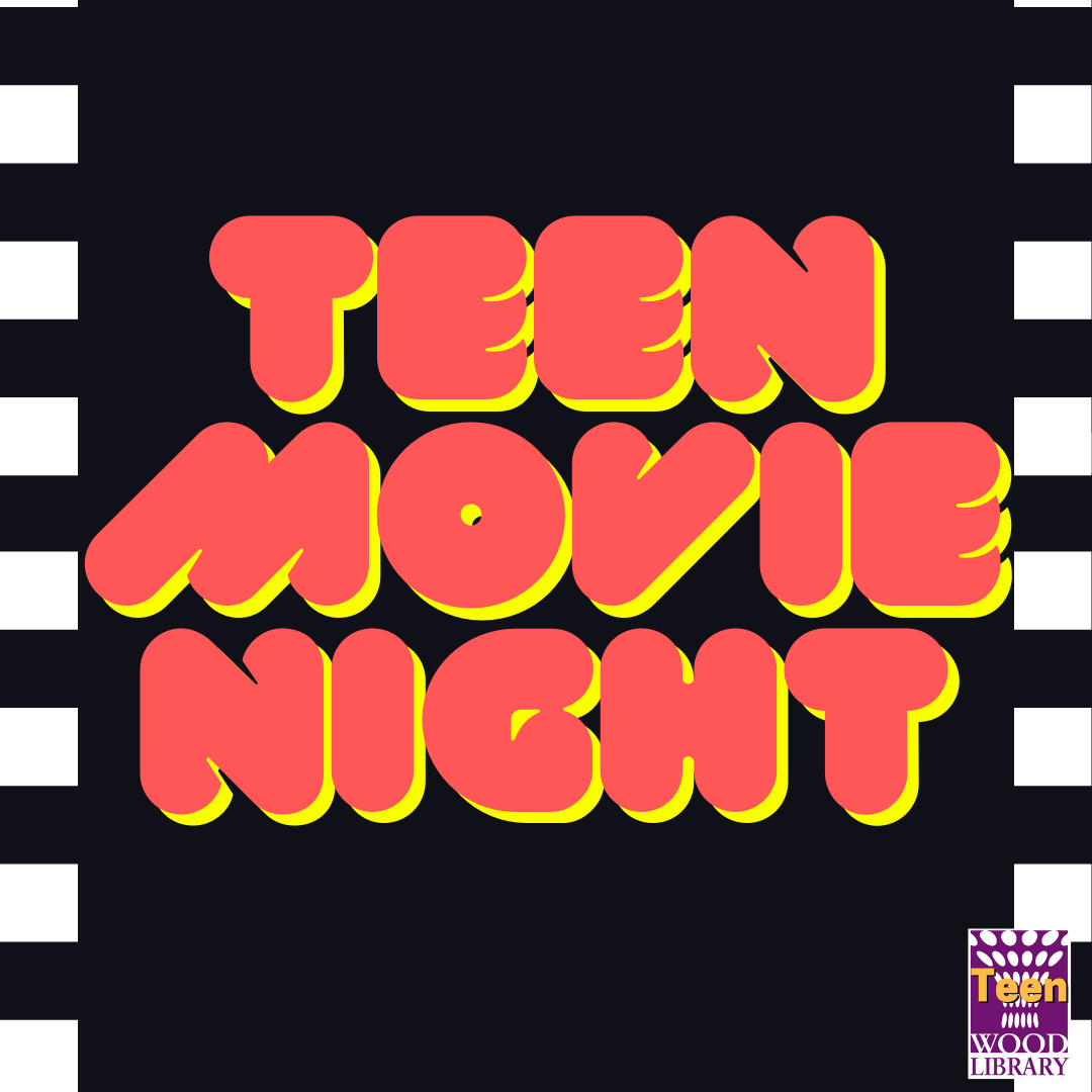 Teen movie night in large letters with film reels on the side