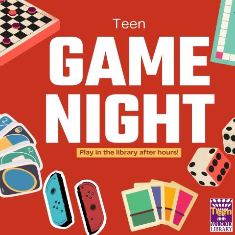 Teen Game Night: Play in the library after hours