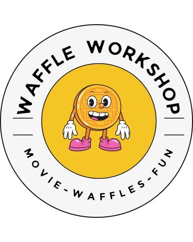 Waffle workshop with waffle cartoon, text reads waffles. movie, fun